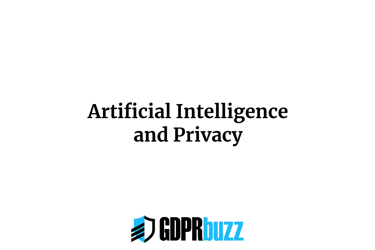 Artificial intelligence and privacy