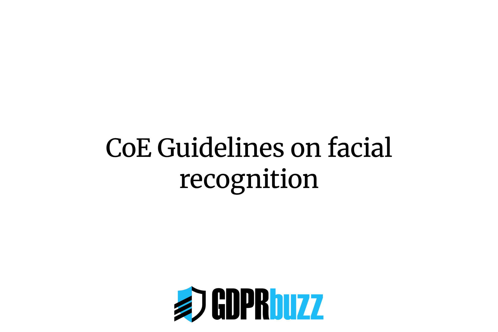 CoE Guidelines on facial recognition