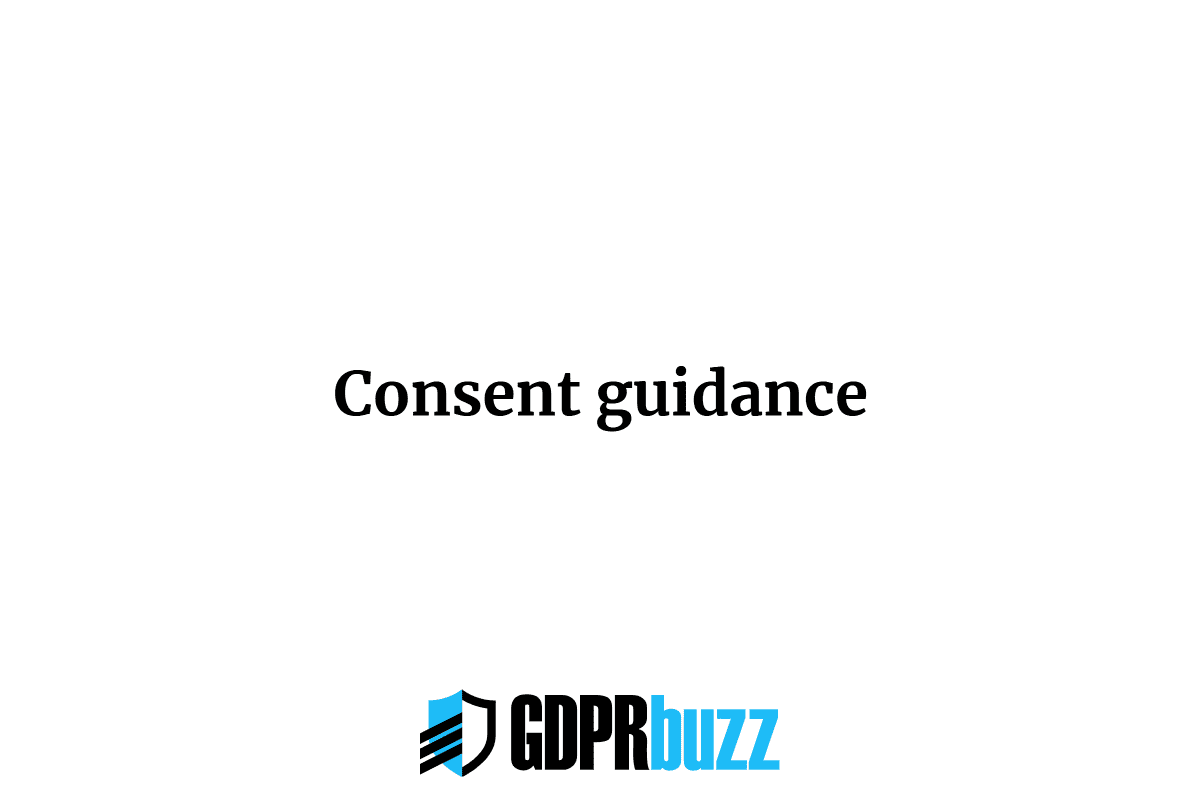Consent guidance
