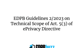 EDPB Guidelines 2/2023 on Technical Scope of Art. 5(3) of ePrivacy Directive