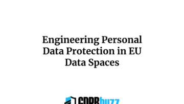Engineering Personal Data Protection in EU Data Spaces