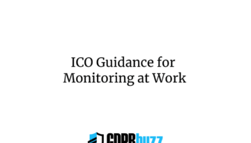 ICO Guidance for Monitoring at Work