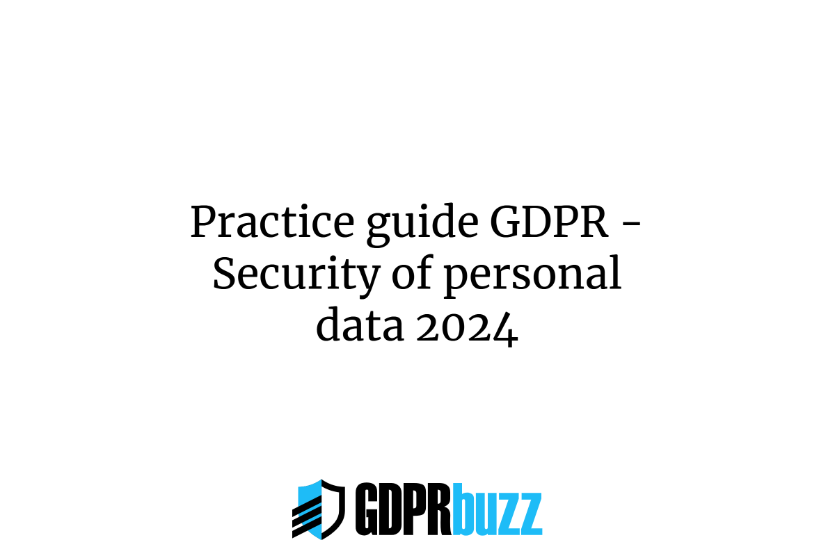 Practice guide GDPR - Security of personal data 2024